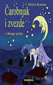 Čarobnjak i zvezde i druge priče za Kaprinu