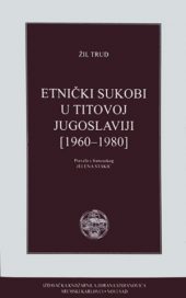 Etnički sukobi u Titovoj Jugoslaviji [1960-1980]