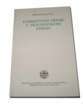 Subjektivno vreme u traumatskom stresu