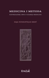 Medicina i metoda: Hipokratski spis O staroj medicini