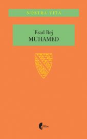Muhamed : rađanje i uspon islama