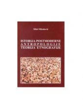 Istorija postmoderne antropologije. Teorija etnografije