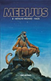 Mebijus 2 - Metalne hronike, Haos