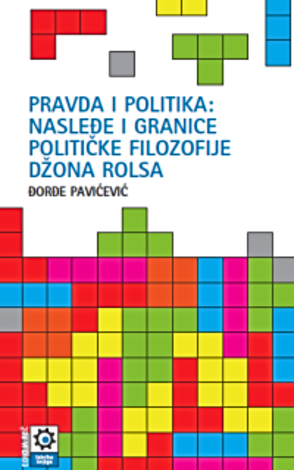 Pravda i politika. Nasleđe i granice političke filozofije Džona Rolsa