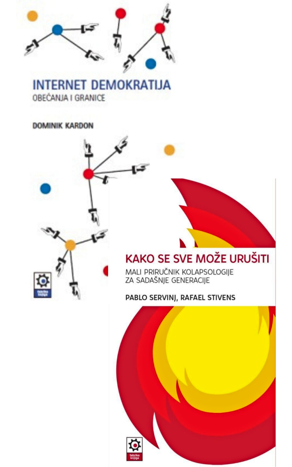 Kako se sve može urušiti : mali priručnik kolapsologije za sadašnje generacije + Internet demokratija