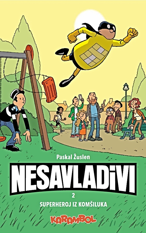 Nesavladivi 2. Superheroj iz komšiluka