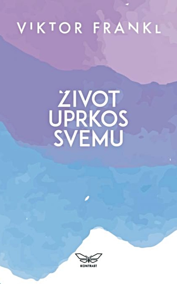 Život uprkos svemu
