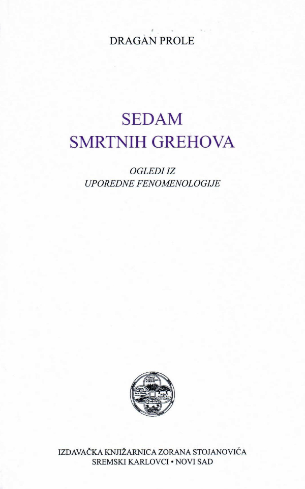 Sedam smrtnih grehova : ogledi iz upotrebne fenomenologije