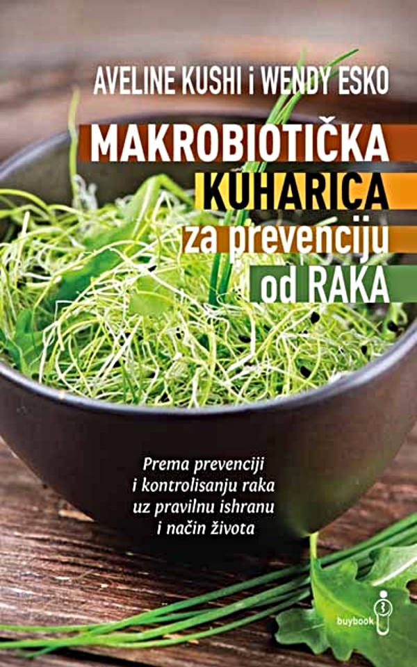 Makrobiotička kuharica za prevenciju od raka