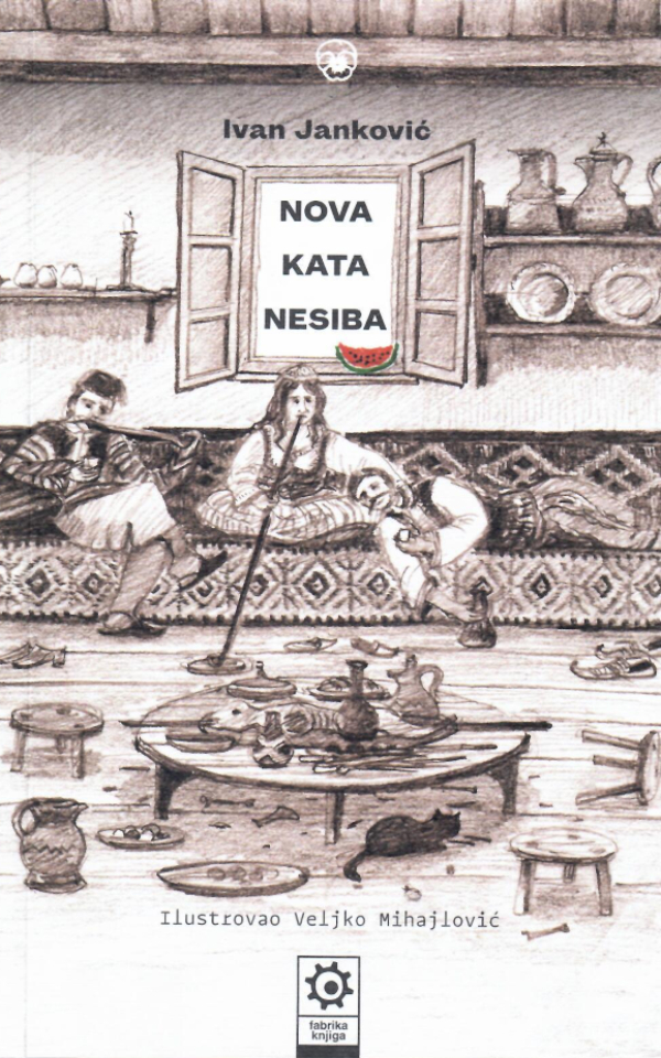 Nova Kata Nesiba : najistinitija i najilustrovanija istorija jedne beogradske bludnice i njene borbe za ustavna prava 1830–1851