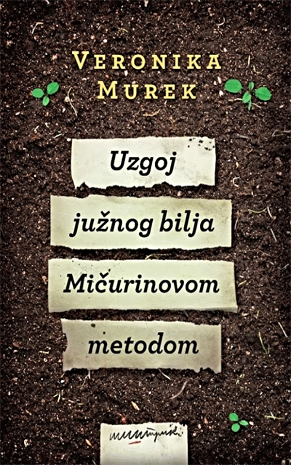 Uzgoj južnog bilja Mičurinovom metodom