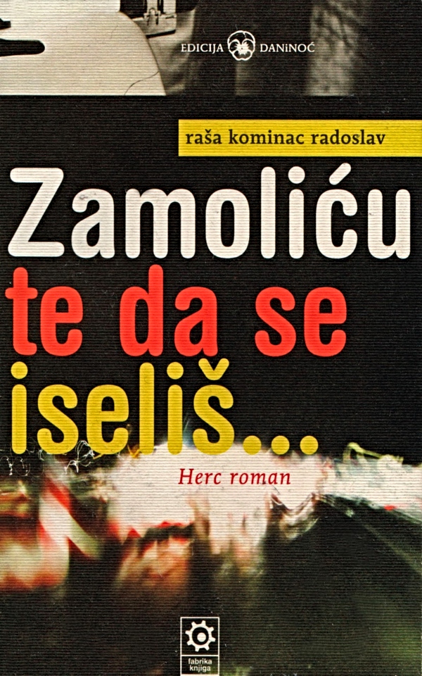 Zamoliću te da se iseliš ... herc roman