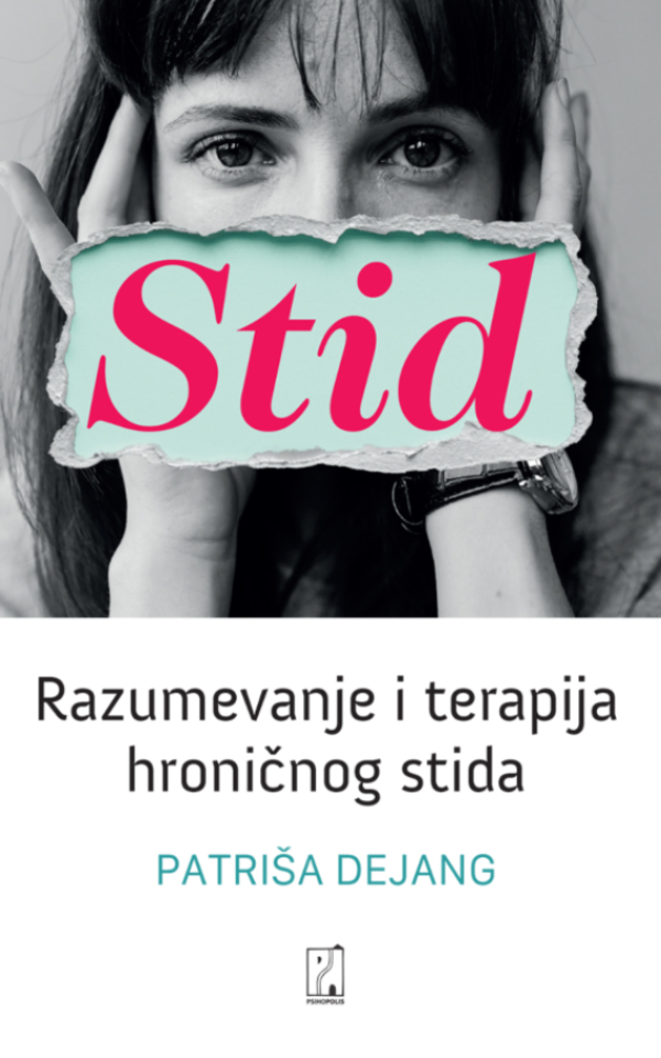 Stid. Razumevanje i terapija hroničnog stida