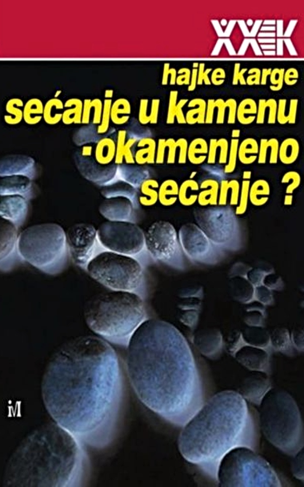 Sećanje u kamenu - okamenjeno sećanje?