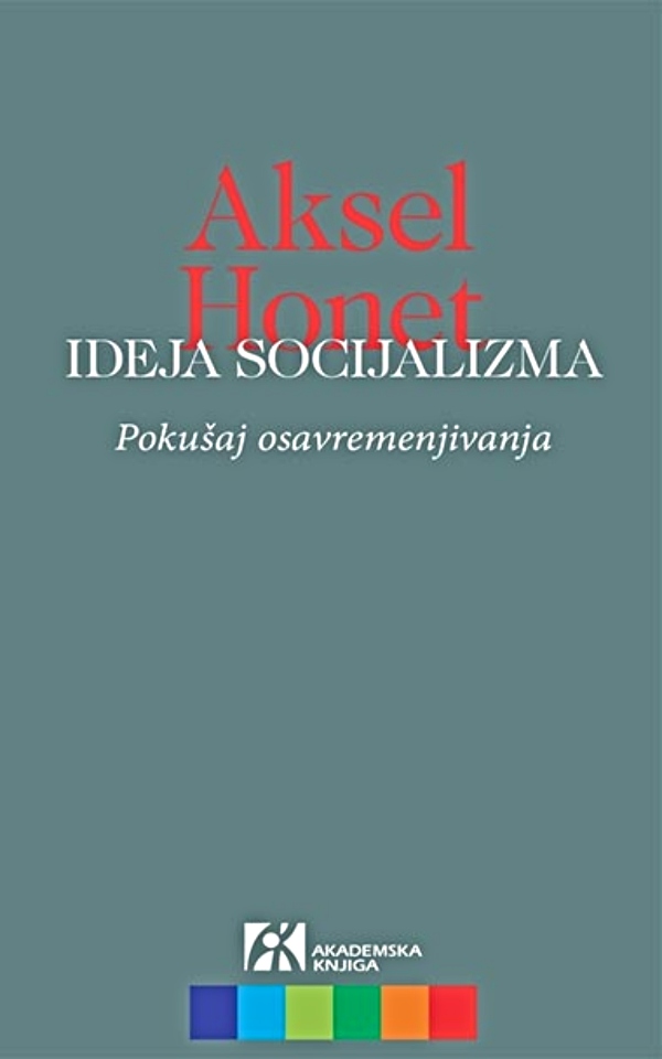 Ideja socijalizma : pokušaj osavremenjivanja