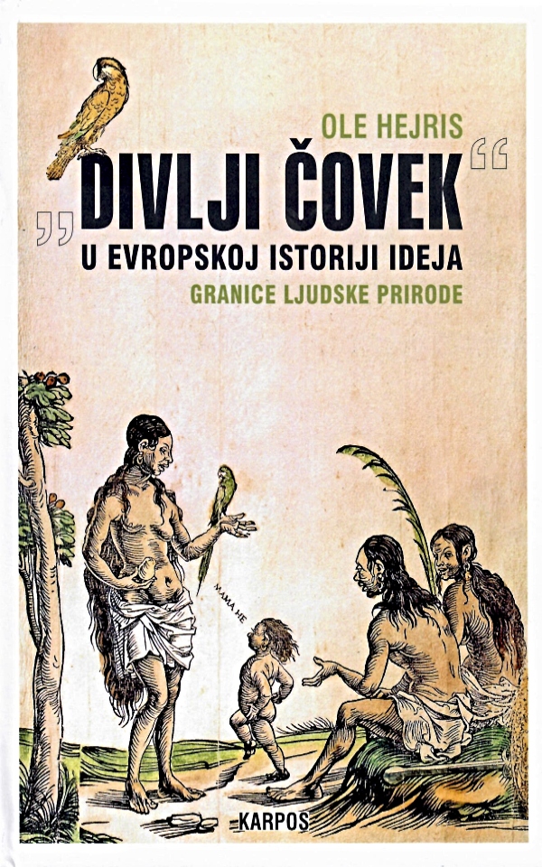 „Divlji čovek“ u evropskoj istoriji ideja granice ljudske prirode