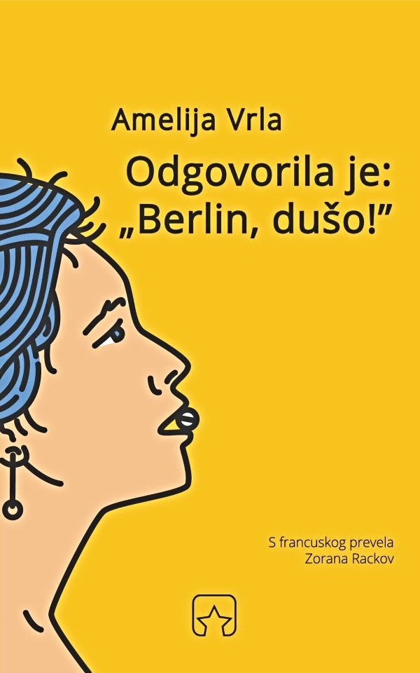 Odgovorila je: „Berlin, dušo!”