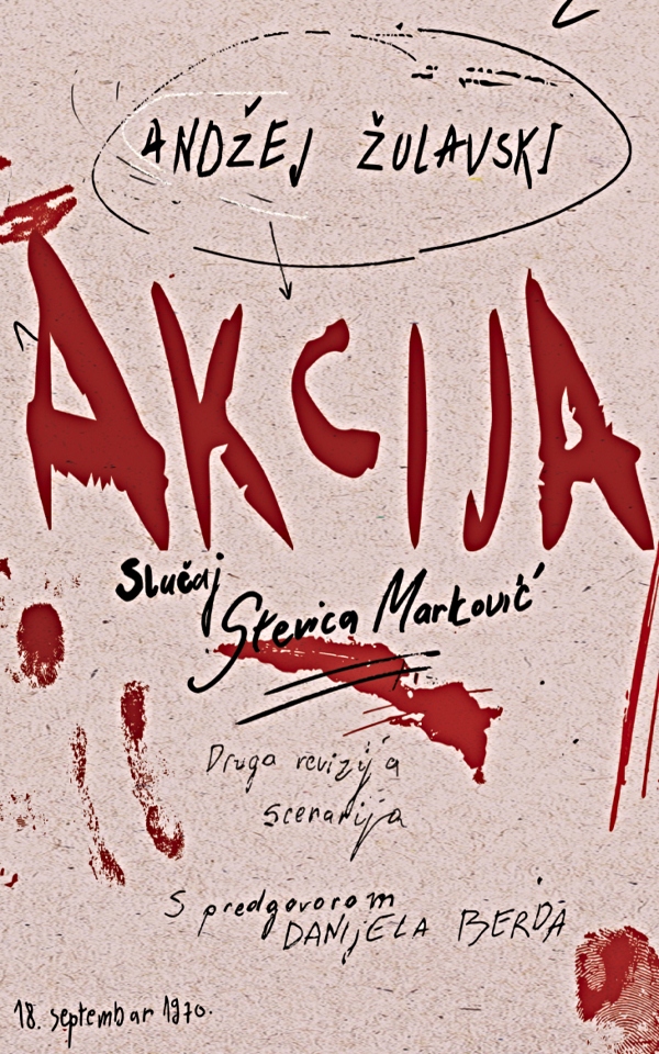 Akcija : Slučaj Stevica Marković - druga revizija scenarija