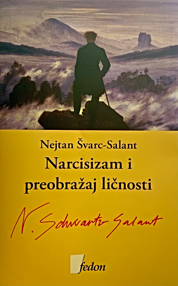 Narcisizam i preobražaj ličnosti : Psihologija narcističkih poremećaja ličnosti