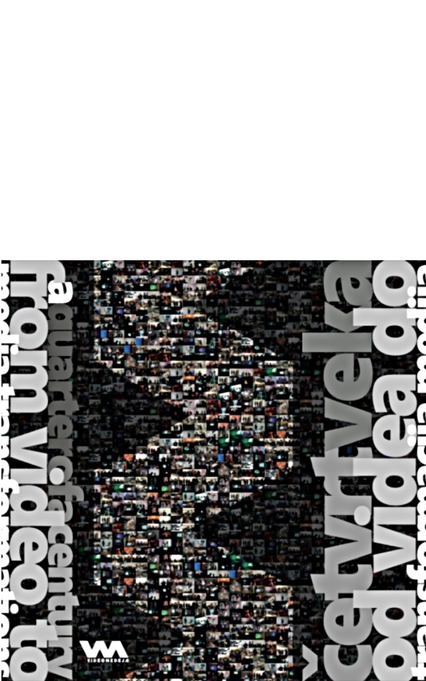 VIDEOMEDEJA - četvrt veka - od videa do transformacija medija