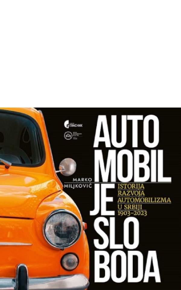 Automobil je sloboda - drugo dopunjeno izdanje