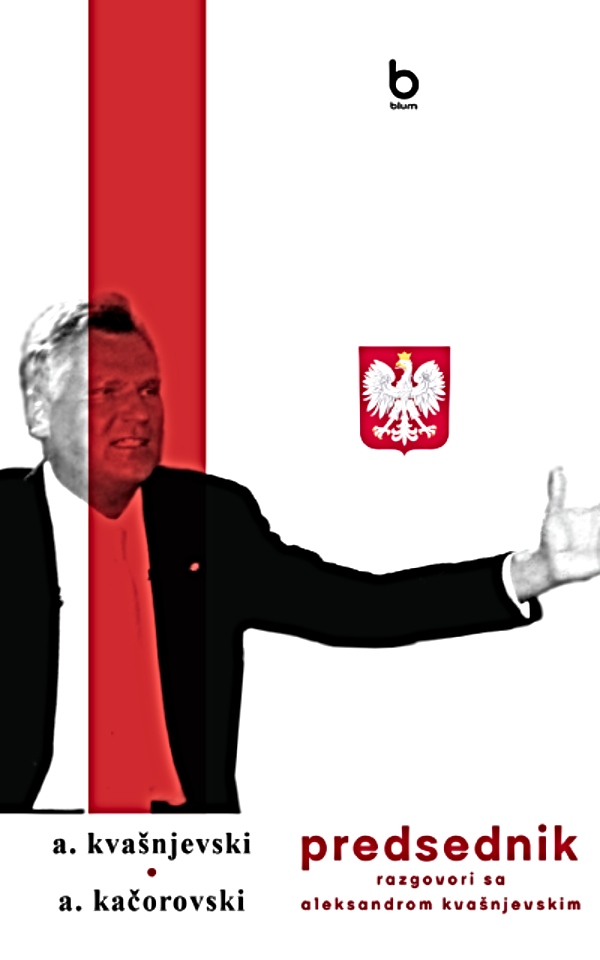 Predsednik: razgovori sa Aleksandrom Kvašnjevskim