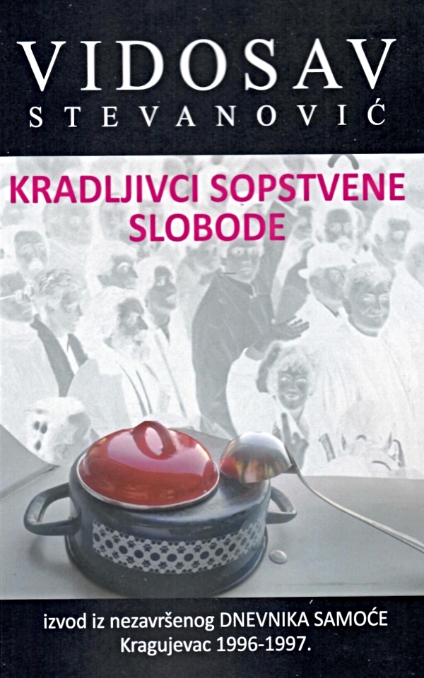 Kradljivci sopstvene slobode